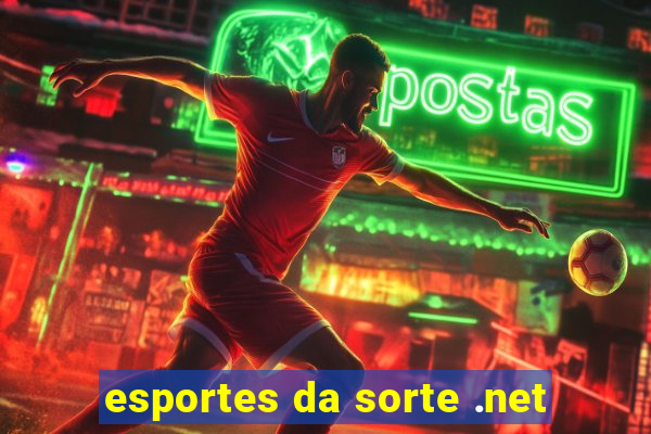 esportes da sorte .net